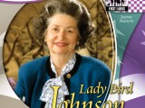 The Miracle of Motherhood – Lady Bird&nbsp;Johnson